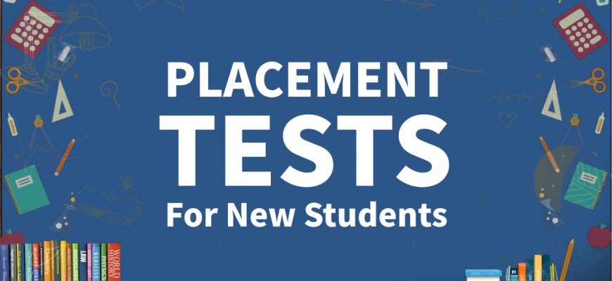 Placement Tests For New Students